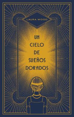 Un cielo de sueños dorados