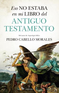 Eso no estaba en mi libro del Antiguo Testamento Eso no estaba en mi libro del Antiguo Testamento