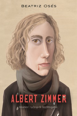 Albert Zimmer. Volumen 1. La bruja de Berchtesgaden Albert Zimmer. Volumen 1. La bruja de Berchtesgaden