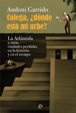 Colega, ¿dónde está mi urbe? Colega, ¿dónde está mi urbe?