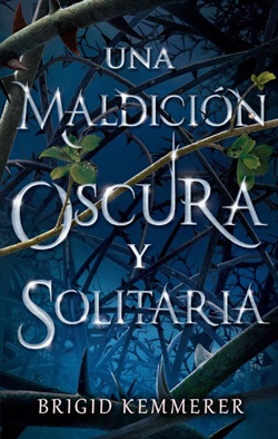 Una maldición oscura y solitaria (Cursebreakers 1) Una maldición oscura y solitaria (Cursebreakers 1)