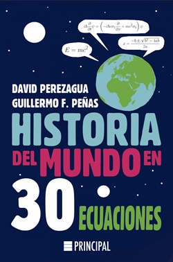 Historia del mundo en 30 ecuaciones Historia del mundo en 30 ecuaciones