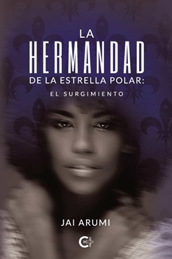 La hermandad de la Estrella Polar: el surgimiento La hermandad de la Estrella Polar: el surgimiento