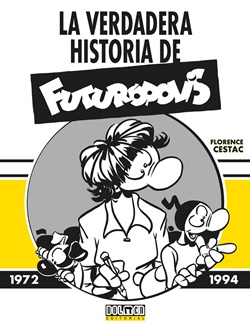 La verdadera historia de Futurópolis La verdadera historia de Futurópolis