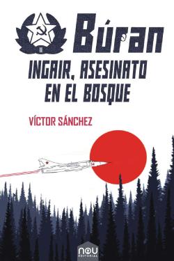 Búran. Ingair, asesinato en el bosque Búran. Ingair, asesinato en el bosque
