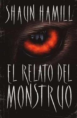 El relato del monstruo El relato del monstruo