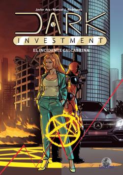 Dark Investment 1. El incidente Calcabrina Dark Investment 1. El incidente Calcabrina