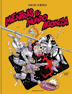 Mientras el mundo agoniza Mientras el mundo agoniza