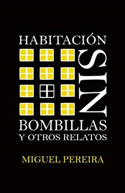 Habitación sin bombillas y otros relatos