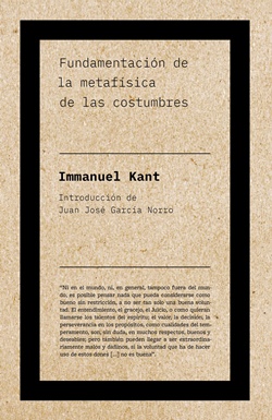 Fundamentación de la metafísica de las costumbres Fundamentación de la metafísica de las costumbres
