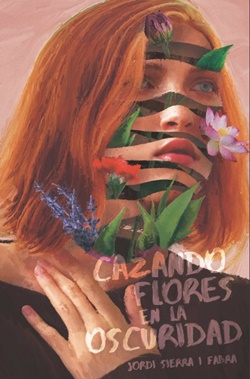 Cazando flores en la oscuridad Cazando flores en la oscuridad