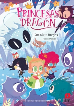 Princesas Dragón: Los siete fuegos Princesas Dragón: Los siete fuegos
