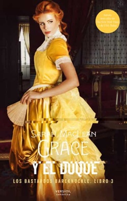 Grace y el duque (Los Bastardos Bareknuckle 3) Grace y el duque (Los Bastardos Bareknuckle 3)