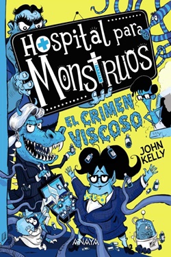 Hospital para Monstruos 3: El crimen viscoso Hospital para Monstruos 3: El crimen viscoso