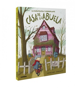 La maravillosa y horripilante casa de la abuela La maravillosa y horripilante casa de la abuela