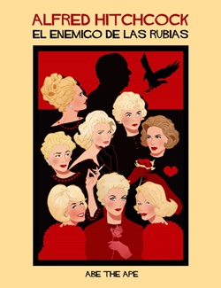 Alfred Hitchcock, el enemigo de las rubias Alfred Hitchcock, el enemigo de las rubias