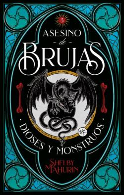 Asesino de brujas 3. Dioses y monstruos