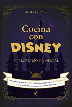 Cocina con Disney. El recetario no oficial