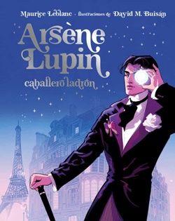 Arsène Lupin, caballero ladrón (Ilustrado)