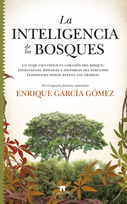 La inteligencia de los bosques La inteligencia de los bosques