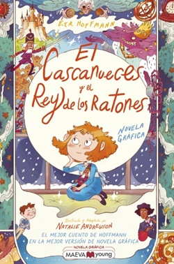 El Cascanueces y el Rey de los Ratones (Novela gráfica) El Cascanueces y el Rey de los Ratones (Novela gráfica)