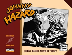 Johnny Hazard, Agente de "WING". Daily Strips 1966-1968 Johnny Hazard, Agente de "WING". Daily Strips 1966-1968