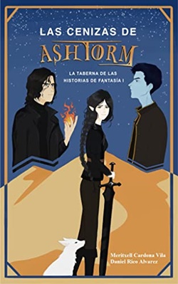 Las cenizas de Ashtorm (La taberna de las historias de fantasía 1)