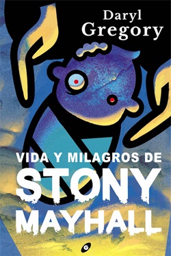 Vida y milagros de Stony Mayhall Vida y milagros de Stony Mayhall
