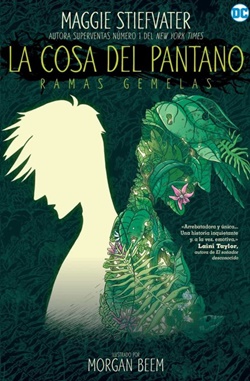 La cosa del pantano. Ramas Gemelas La cosa del pantano. Ramas Gemelas