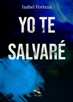 Yo te salvaré Yo te salvaré