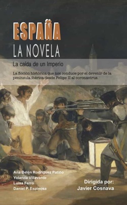 España, La novela. La caída de un imperio España, La novela. La caída de un imperio