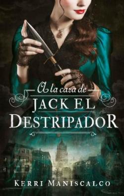 A la caza de Jack el Destripador A la caza de Jack el Destripador