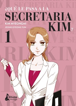 ¿Qué le pasa a la secretaria Kim? Vol. 1