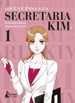 ¿Qué le pasa a la secretaria Kim? Vol. 1 ¿Qué le pasa a la secretaria Kim? Vol. 1