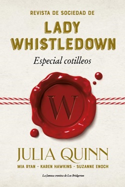 Revista de sociedad de Lady Whistledown. Especial cotilleos Revista de sociedad de Lady Whistledown. Especial cotilleos