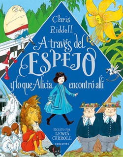 A través del espejo y lo que Alicia encontró allí A través del espejo y lo que Alicia encontró allí