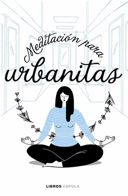 Meditación para urbanitas Meditación para urbanitas