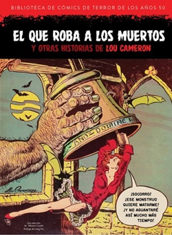 El que roba a los muertos. Biblioteca de Cómics de Terror de los Años 50 vol. 8 El que roba a los muertos. Biblioteca de Cómics de Terror de los Años 50 vol. 8