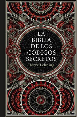 La Biblia de los códigos secretos La Biblia de los códigos secretos