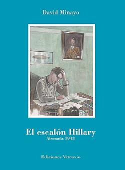 El escalón Hillary. Alemania, 1943 El escalón Hillary. Alemania, 1943