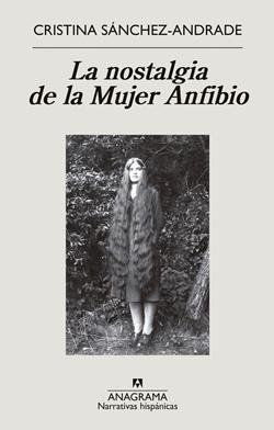 La nostalgia de la Mujer Anfibio La nostalgia de la Mujer Anfibio
