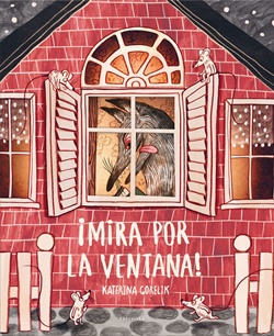 ¡Mira por la ventana! ¡Mira por la ventana!