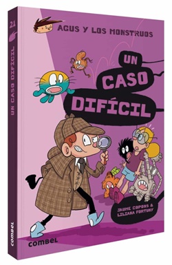 Agus y los monstruos, 21. Un caso difícil Agus y los monstruos, 21. Un caso difícil