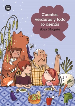 Cuentos, verduras y todo lo demás Cuentos, verduras y todo lo demás