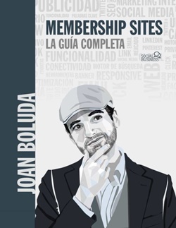 Membership sites. La guía completa Membership sites. La guía completa