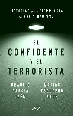 El confidente y el terrorista El confidente y el terrorista