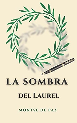 La sombra del laurel La sombra del laurel