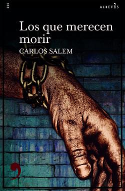 Los que merecen morir. Saga Brigada de los Apóstoles 1 Los que merecen morir. Saga Brigada de los Apóstoles 1