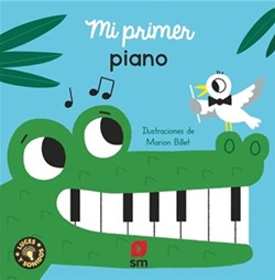 Mi primer piano. Luces y sonidos Mi primer piano. Luces y sonidos