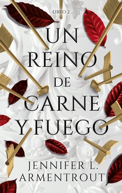 Un reino de carne y fuego (De sangre y cenizas 2)